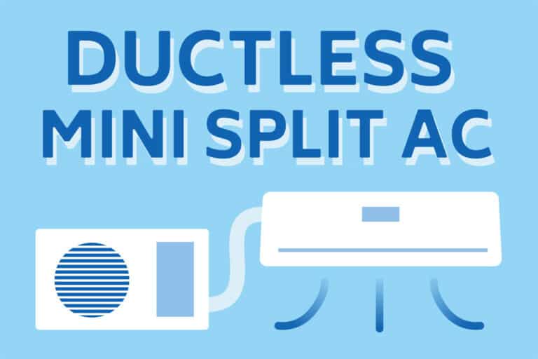6 Best Ductless Mini Split Air Conditioners