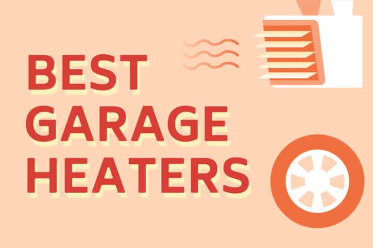 10 Best Garage Heaters This Year
