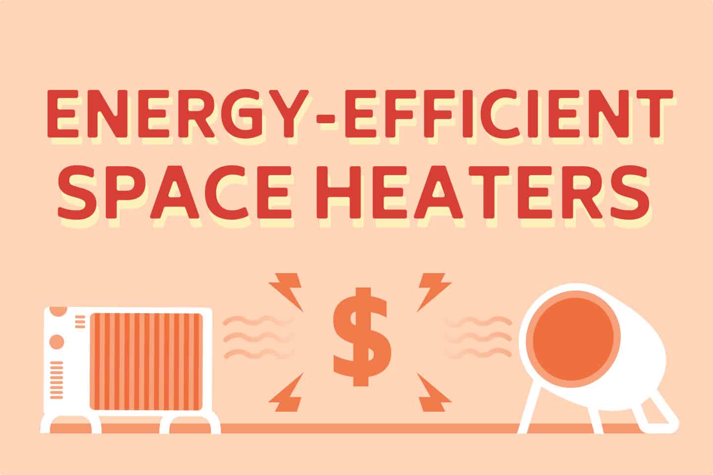 Most Energy-Efficient Space Heaters