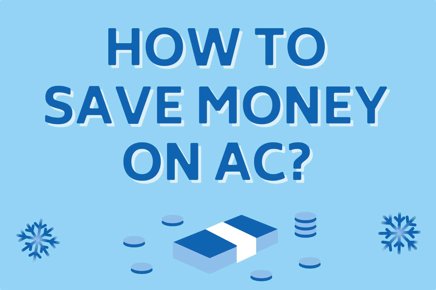 15 Simple Ways To Save Money On Your Air Conditioning
