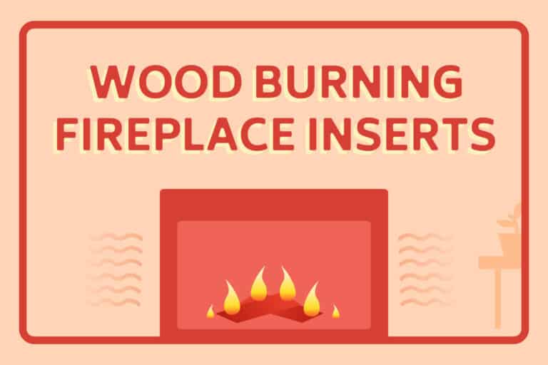 6 Best Wood Burning Fireplace Inserts For Your Home