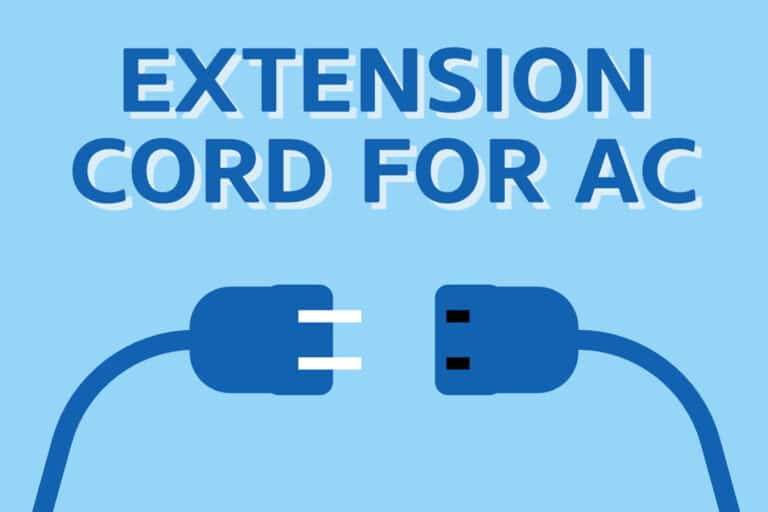 How To Use An Extension Cord for AC [Smart & Simple Way]