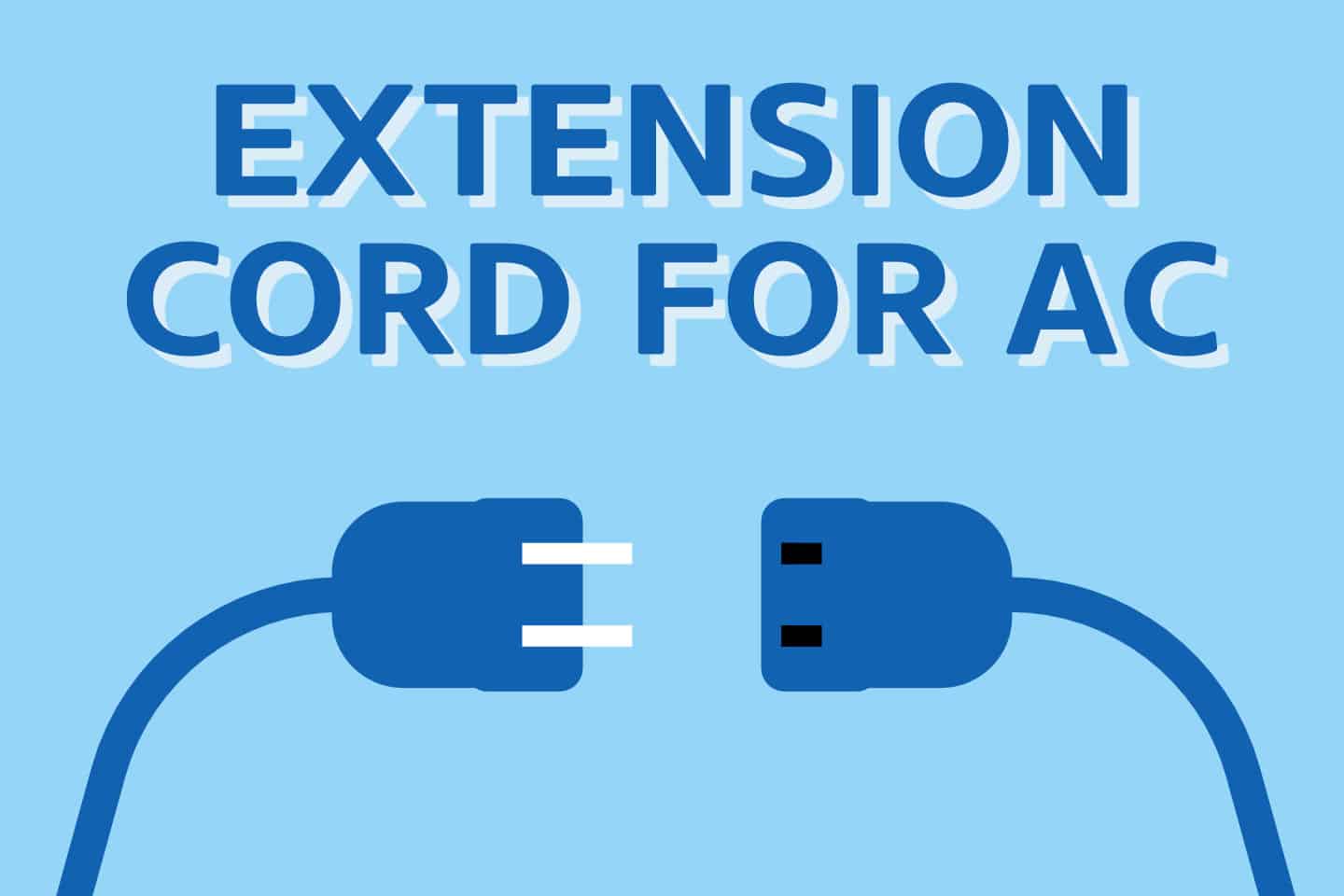 How To Use An Extension Cord for AC [Smart & Simple Way]