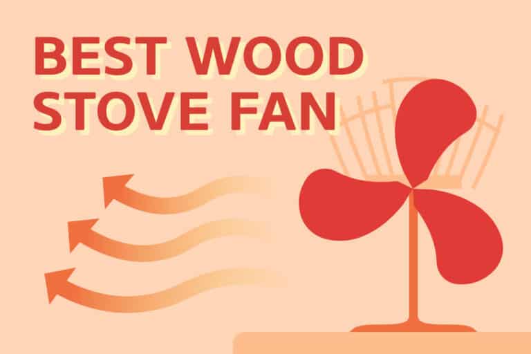 9 Best Wood Stove Fans (7 Things to Consider Before Buying)