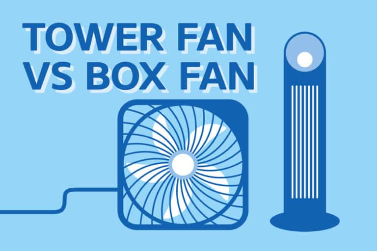 Tower Fan vs Box Fan
