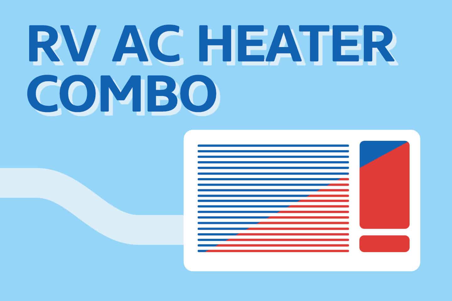 7 Best RV Air Conditioners With A Heater Combo