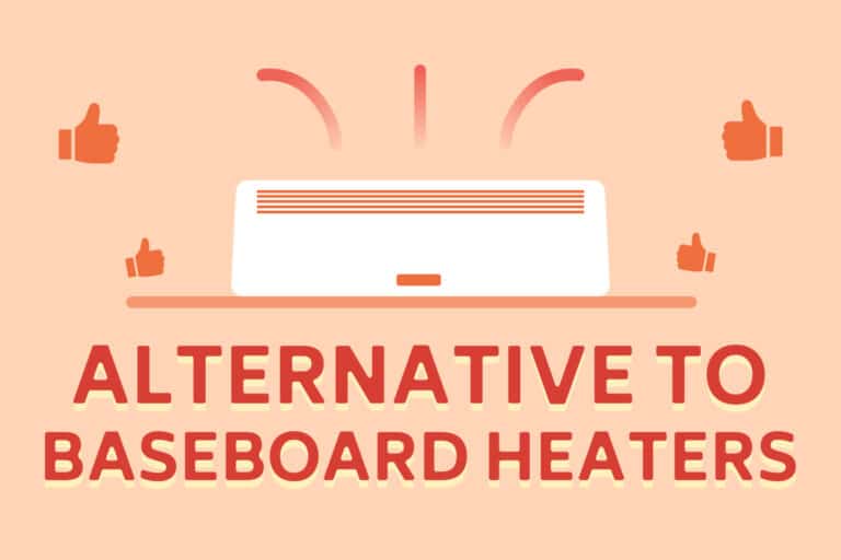 8 BETTER Alternatives To Baseboard Heaters [From Experience]