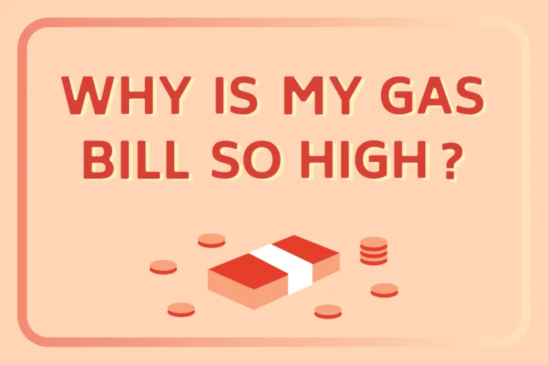 Why Is My Gas Bill So High