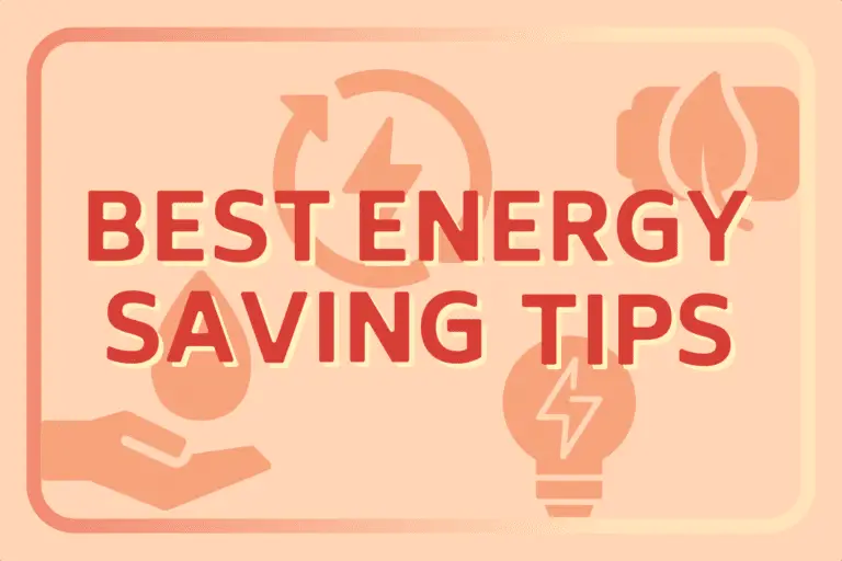 Best Energy Saving Tips