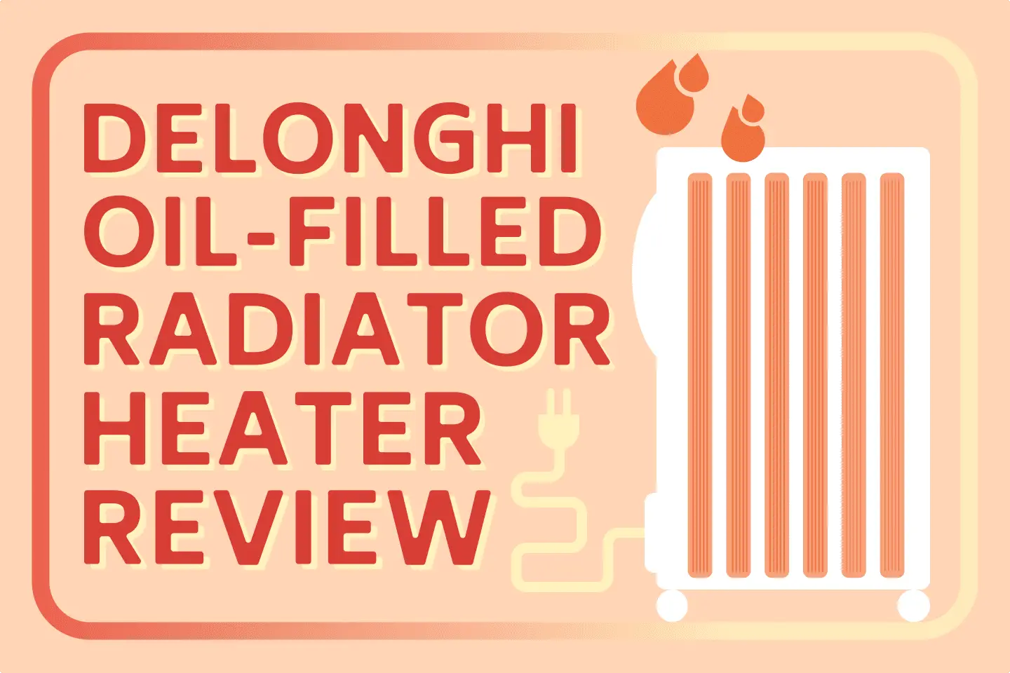 DeLonghi KH390715CM Oil-Filled Radiator Heater Review