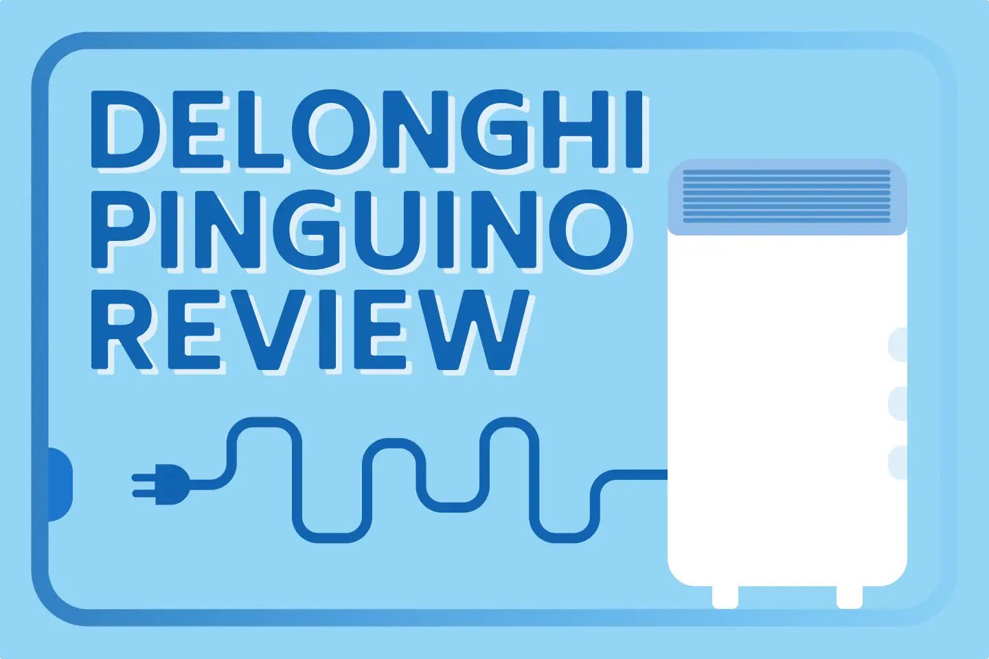 DeLonghi Pinguino Portable Air Conditioner- Full Review