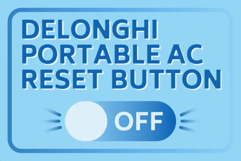 Delonghi Portable Air Conditioner Reset Button
