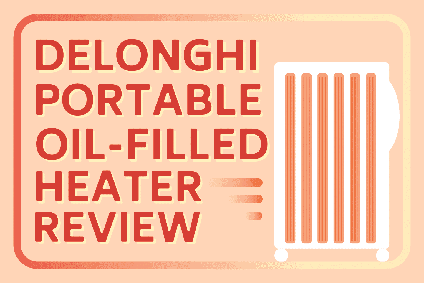DeLonghi KH390715CM Oil-Filled Radiator Heater Review