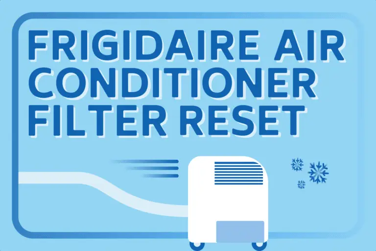 Frigidaire Air Conditioner Filter Reset