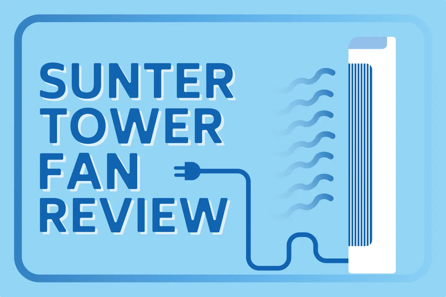 Sunter Tower Fan Review