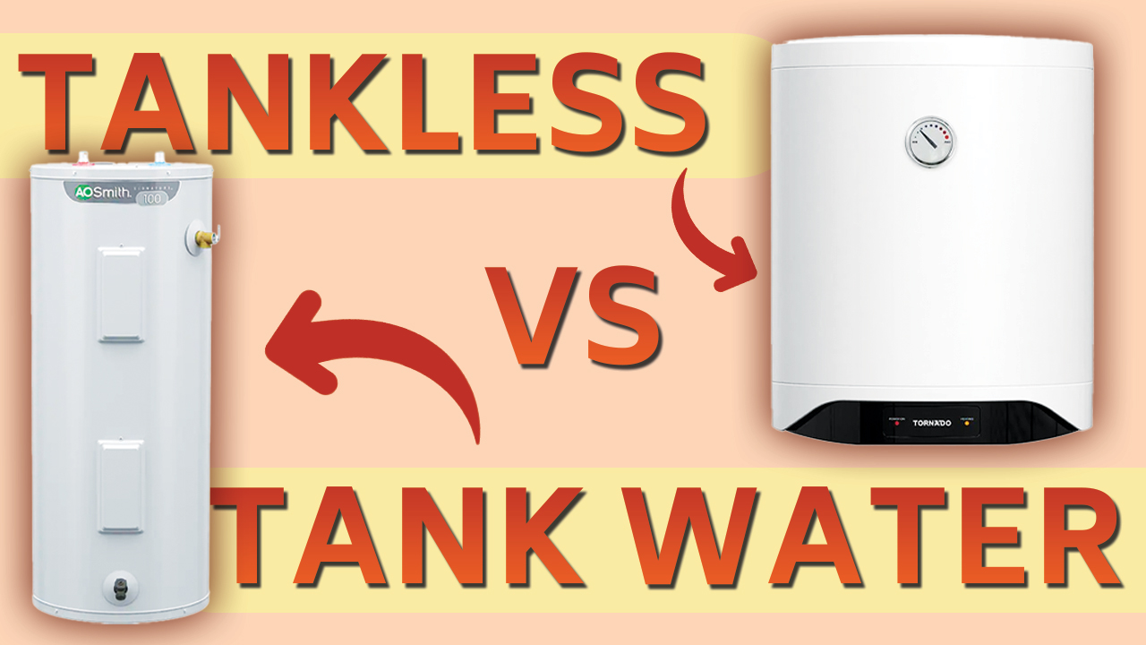 Tankless Water Heater vs. Tank Storage Water Heater [Which is Better?]