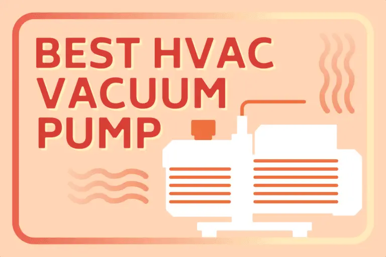 HVAC Vacuum Pumps: Which Are The Best? [An In-Depth Review]