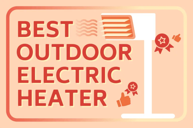 Best Outdoor Electric Heaters